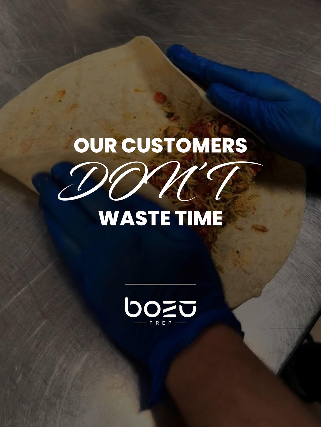 Bozu chef preparing a healthy, low-calorie halal wrap in the kitchen for fresh meal prep in Islington, with text “Our customers don’t waste time.